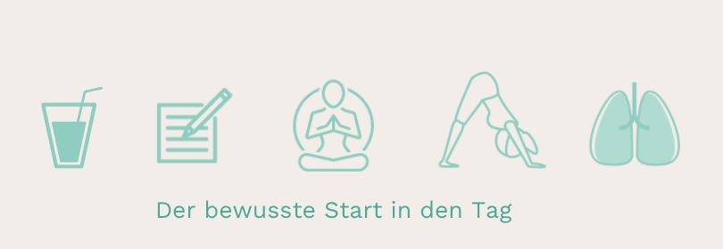 Der bewusste Start in den Tag mit deiner Morgenroutine